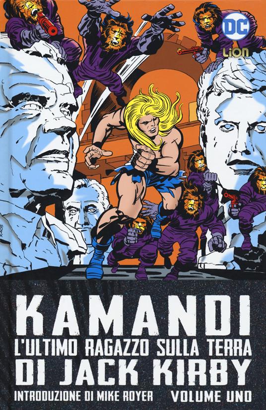 Jack Kirby Kamandi. L'ultimo ragazzo sulla terra. Vol. 1